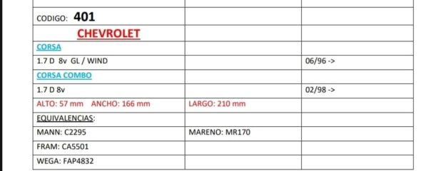 PROMO PACK X 10 UNIDADES FILTROS NEW FILT TIPO PANEL A GRANEL CHEVROLET CORSA  DIESEL - AIPA 401  ALTO: 57 mm ANCHO: 166 mm LARGO: 210 mmEQUIVALENCIAS:MANN: C2295 MARENO: MR170FRAM: CA5501WEGA: FAP4832 - Image 2