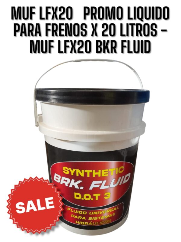 PROMO X 3 BIDONES DE LIQUIDO PARA FRENOS X 20 LITROS (60 LITROS)  - MUF LFX20 BKR FLUID