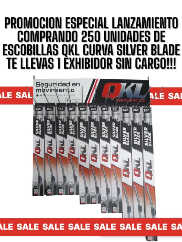 PROMOCION ESPECIAL LANZAMIENTO EXHIBIDOR SIN CARGO + DESCUENTO INCREIBLE POR 250 ESCOBILLAS QKL SILVER A ELECCION DESDE LA 14" A LA 28"  POR CAJA DE 10 SERIAN 25 CAJAS X 10 UNIDADES (TOTAL 250 ESCOBILLAS MAS EXHIBIDOR MAS DESCUENTO LANZAMIENTO (14"-15"-16"-18"-19"-20"-21"-22"-24"-26"-28")