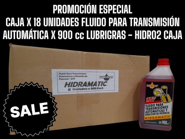 PROMO CAJAS X 18 UNIDADES  FLUIDO PARA TRANSMISION  AUTOMATICA BOTELLA X  900 Cm3 - HIDR02  LUBRIGRAS (HIDRAULICO ATF) (Fluídos para transmisiones automáticas ATFSe utiliza en transmisiones automáticas y direc­ ción hidráulica,contiene aditivos que se adaptan a las condi ciones climáticas, man teniendo estable su viscosidad y resistencia a la oxidación, brindando cualidades antidesgaste y antifricción.)