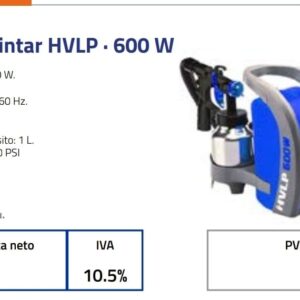 EQUIPO DE PINTAR HVLP 600W Nº DESPACHO A PLAZA: 22001-IC05-028617-Z