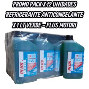 PROMO PACK X 12 UNIDADES REFRIGERANTE ANTICONGELANTE X 1 LT VERDE - PLUS 4121 PLUS MOTORI