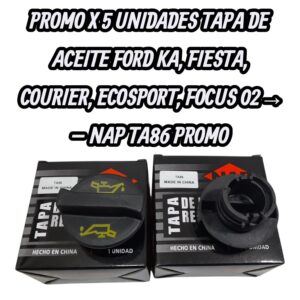 PROMO X 5 UNIDADES TAPA DE ACEITE FORD KA, FIESTA, COURIER, ECOSPORT, FOCUS 02→ - NAP TA86 (FORDKa, Fiesta, Courier,Ecosport, Focus 02 →) (TA86S        YS4G6766AA        FORD KA/ FIESTA/ COURIER/ ECOSPORT/FOCUS         MF22.062)
