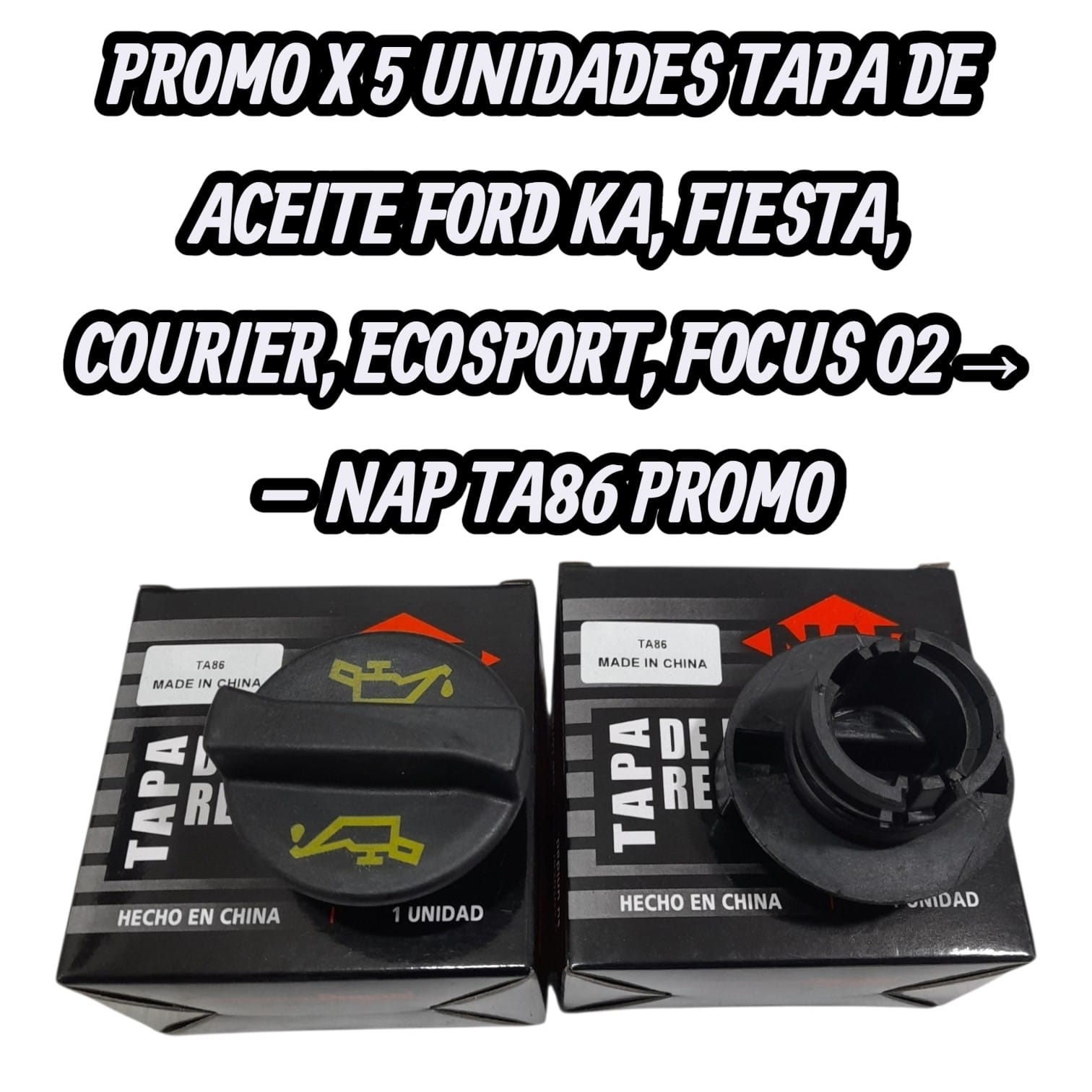 PROMO X 5 UNIDADES TAPA DE ACEITE FORD KA, FIESTA, COURIER, ECOSPORT, FOCUS 02→ - NAP TA86 (FORDKa, Fiesta, Courier,Ecosport, Focus 02 →) (TA86S YS4G6766AA FORD KA/ FIESTA/ COURIER/ ECOSPORT/FOCUS MF22.062)