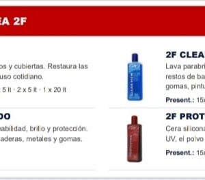 COSMÉTICA AUTOMOTOR — LÍNEA 2F ( 2F SILICONA LÍQUIDA - ÍMOLA LUBRICANTE SILICONADO - 2F CLEAR VIEW — LAVA PARABRISAS - 2F PROTECTOR — CERA SILICONADA )